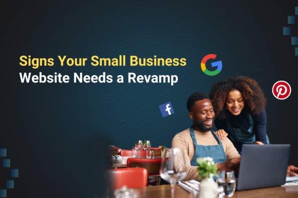 Signs Your Small Business Website Needs a Revamp, SEO Services in Delhi, Top SEO Companies in Delhi, Best SEO Agency in Delhi, Digital marketing company in Delhi NCR, seo company in delhi, seo company near me,