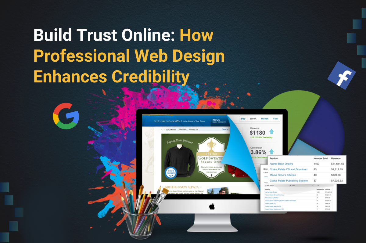 Build Trust Online: How Professional Web Design Enhances Credibility